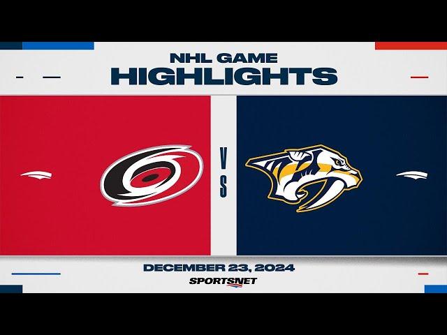 NHL Highlights | Hurricanes vs. Predators - December 23, 2024