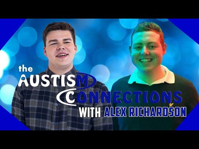 The Autism Connections - Alex Richardson | MaxiAspie