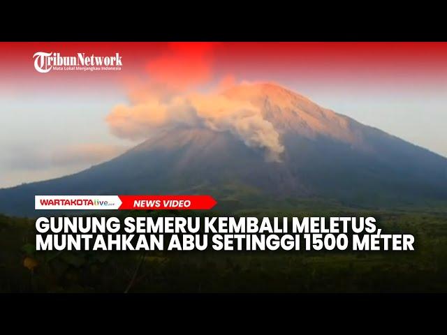 Gunung Semeru Meletus, Muntahkan Abu Setinggi 1500 Meter