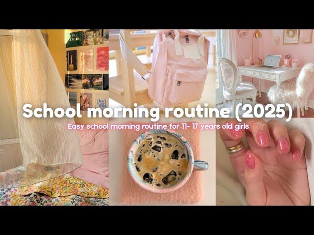 School morning routine (2025) /simple and easy morning routine for 11_ 17 years old girls