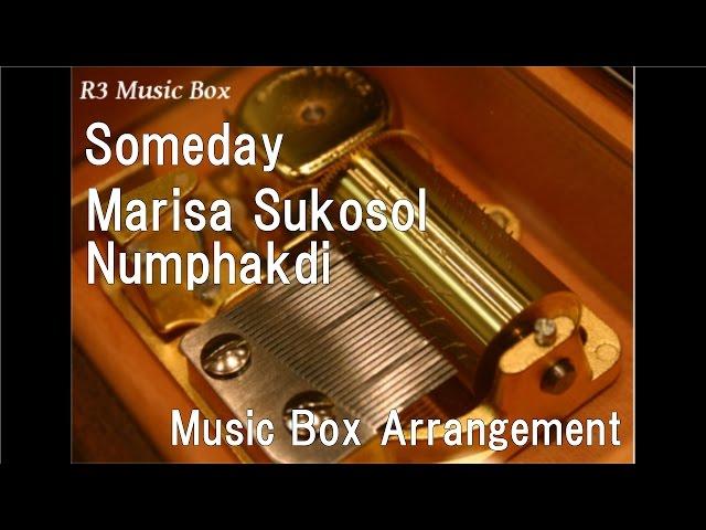 Someday/Marisa Sukosol Numphakdi [Music Box] (Film "Crazy Little Thing Called Love" OST)