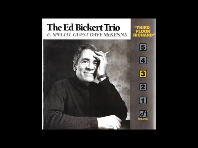 The Ed Bickert Trio & Special Guest Dave McKenna - Third Floor Richard (1989)