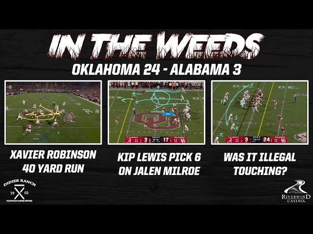 "In the Weeds": Was it Illegal Touching?, Big Xavier Robinson Run & Kip Lewis Pick 6 in OU-Alabama