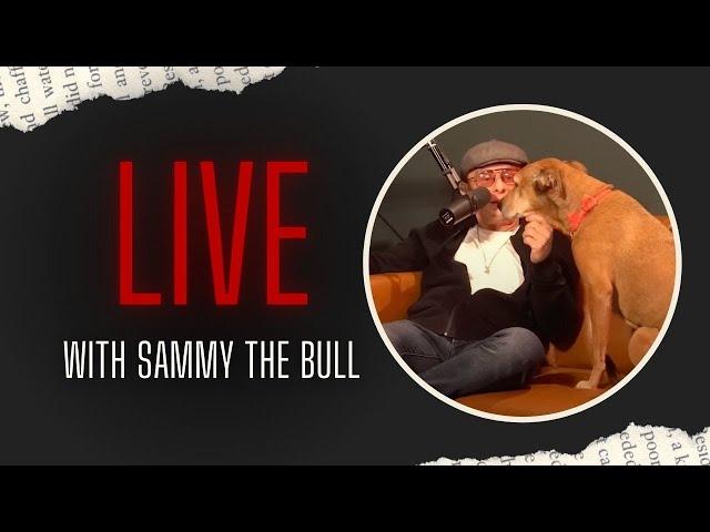  LIVE  Stories from #SammyTheBull | EP. 73
