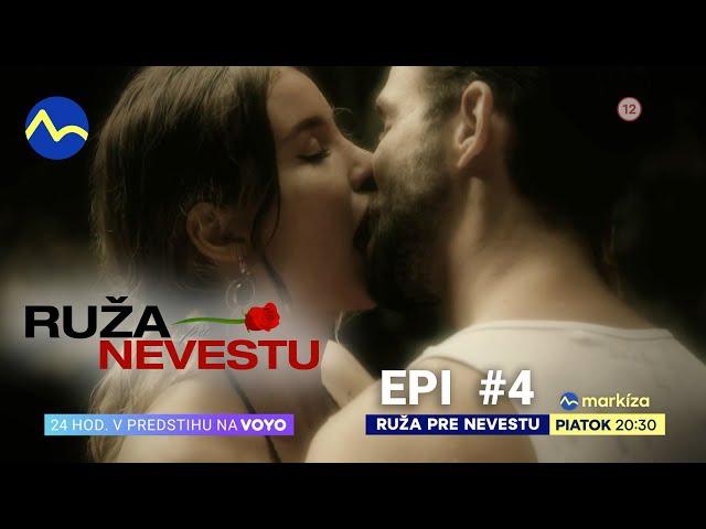 Ruža pre nevestu (04) | v piatok o 20:30 na TV Markíza a 24h v predstihu na Voyo