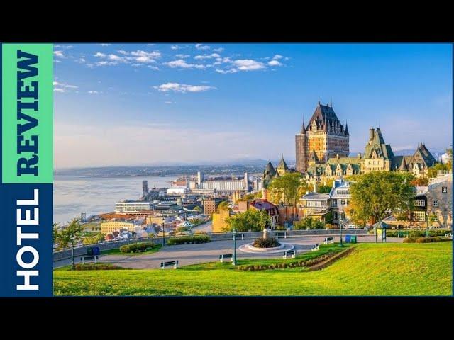 Canada: Best Hotel In Quebec  [Under $100] (2022)