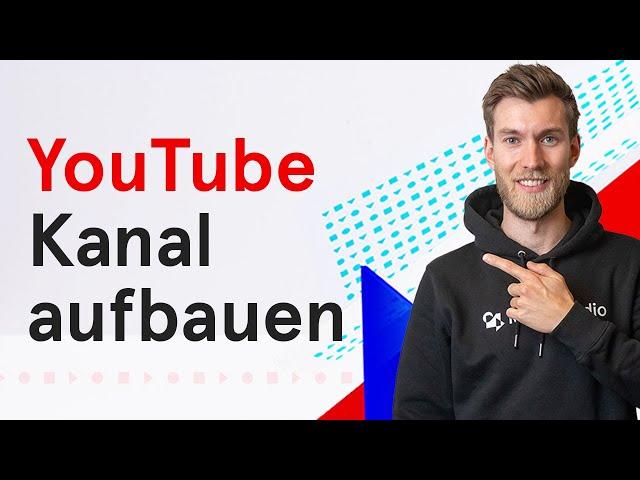 Top 7 Schritte zum YouTube Marketing für Unternehmen (YouTube Kanal aufbauen)