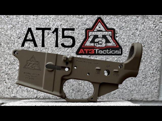 AT3 Tactical AT-15 Stripped Lower *Build*