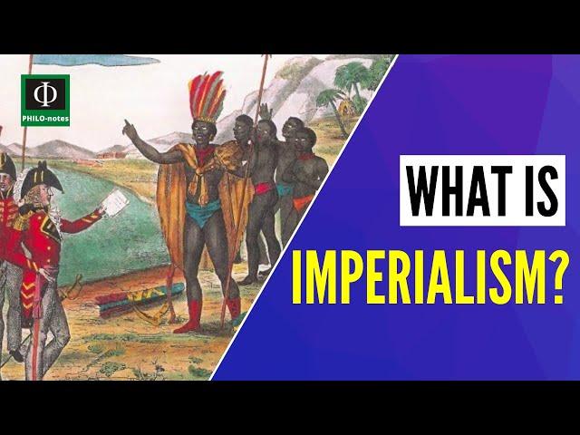 What is Imperialism?