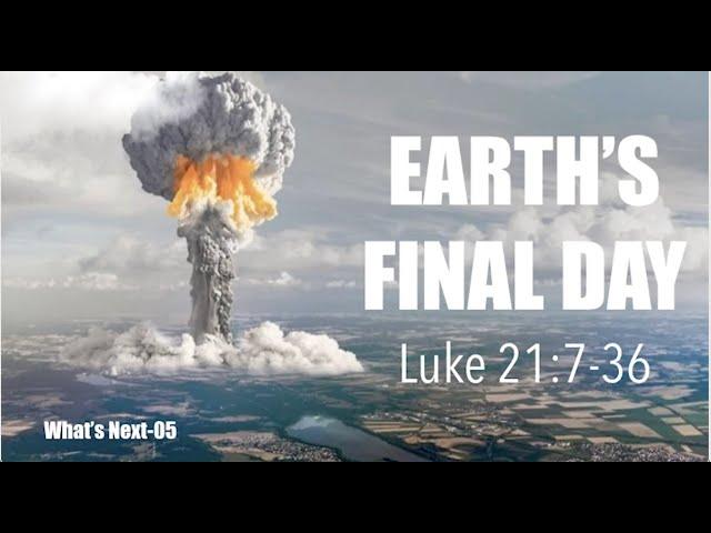 EARTH'S FINAL DAY