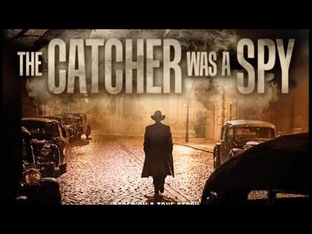 The Catcher Was a Spy Behind the Scenes