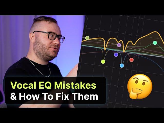 Vocal EQ Mistakes That DESTROY Mixes