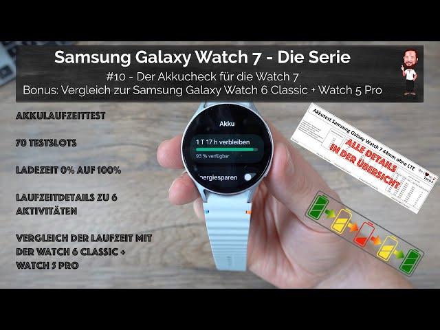 Samsung Galaxy Watch 7 | #10 - The battery test with battery life + vs. Watch 6 / Watch 5 Pro