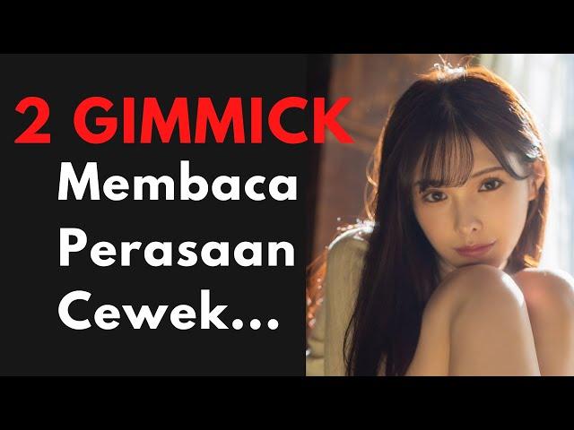 Gimmick Untuk Membaca Perasaan Cewek