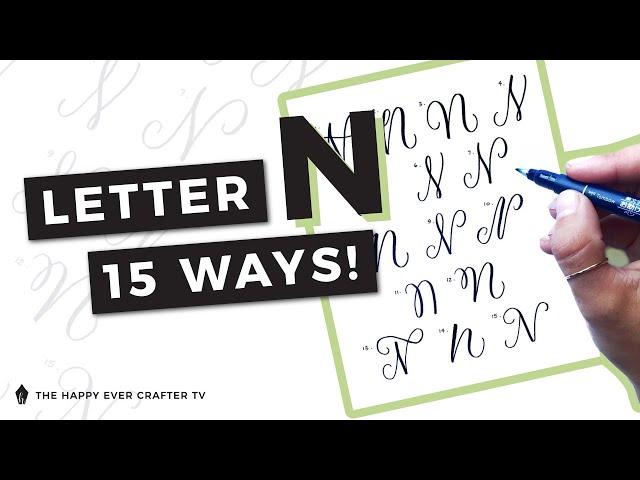 15 Ways To Write The Letter "N" in Brush Calligraphy