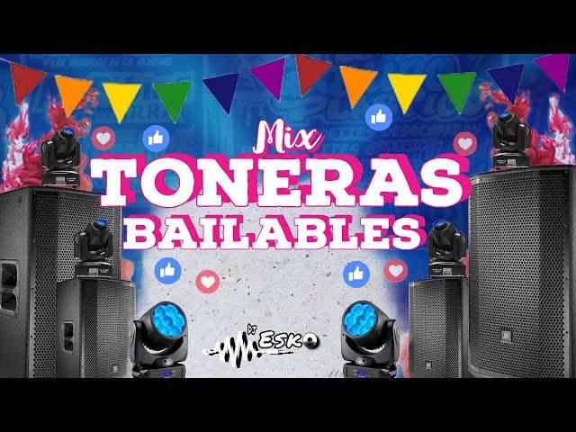 MIX TONERAS BAILABLES - 2023 - ( CUMBIA, SALSA , MERENGUE , GUARACHA ,CHELERAS) - DJ ESKO