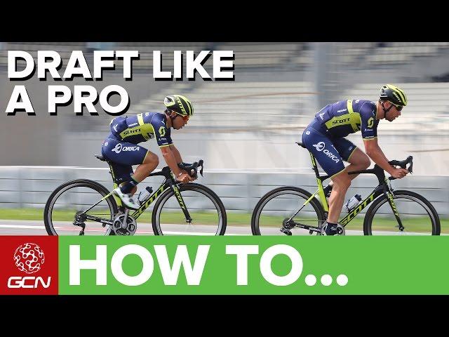 How To Draft Like A Pro | Essential Cycling Skills