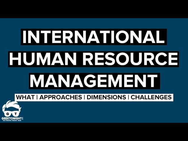 International Human Resource Management | Complete Guide 2022