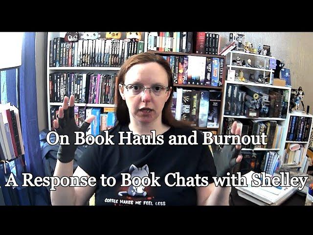 Response to Book Chats with Shelley - on book hauls and reading slumps