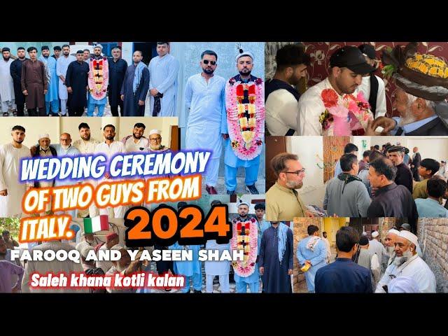 Wedding ceremony of two guys from /FarooQ and yaseen shah/saleh khana kotli kalan/kpk2024