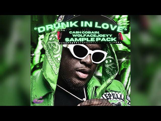 [FREE] Cash Cobain, Wolfacejoeyy, Jordan Adetunji Sexy Drill Loop kit/ Sample pack "DRUNK IN LOVE"