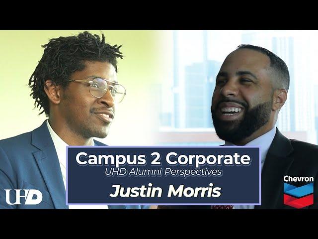 Justin Morris | Campus 2 Corporate | UHD x Chevron