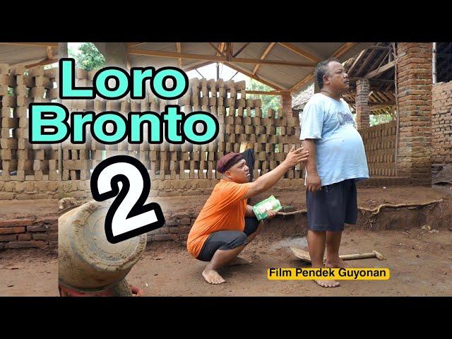 LORO BRONTO 2 || EPS 117