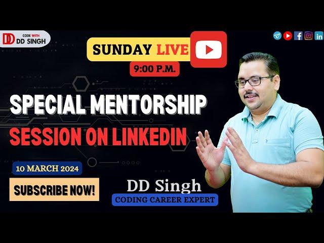 Sunday Live | Mentorship Session on LinkedIn |  by Code With DD Singh| #coding #programming  #agra