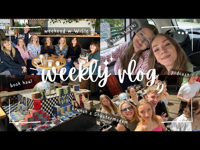 WEEKLY READING VLOG  targi książki, wyjazd do Wisły, podcast i dużo książek!️