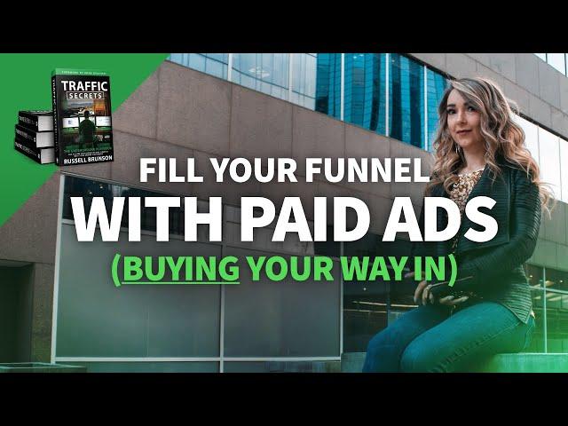 Fill Your Funnel With Paid Ads (& Get a FREE COPY of Traffic Secrets + $3500 worth of BONUSES!)