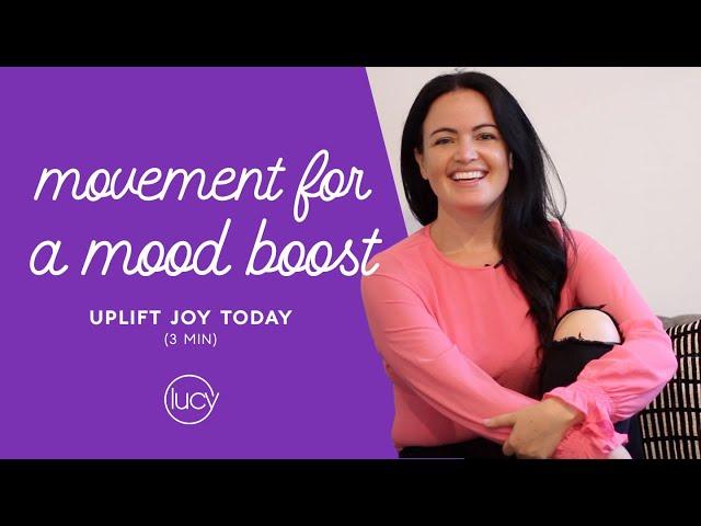 Movement for a Mood Boost (3 min)