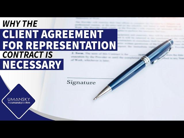 Why the Client Agreement for Representation Contract is Necessary