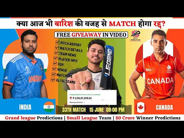 IND vs CAN Dream11 Team | CAN vs IND Dream11 Prediction | India vs Canada Dream Team | WC Match 33