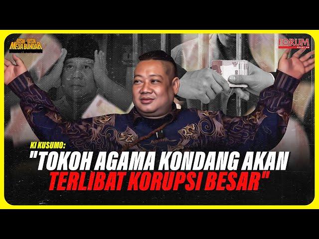 [Eksklusif] KI KUSUMO TERAWANG TSUNAMI KORUPSI DI ERA PRABOWO