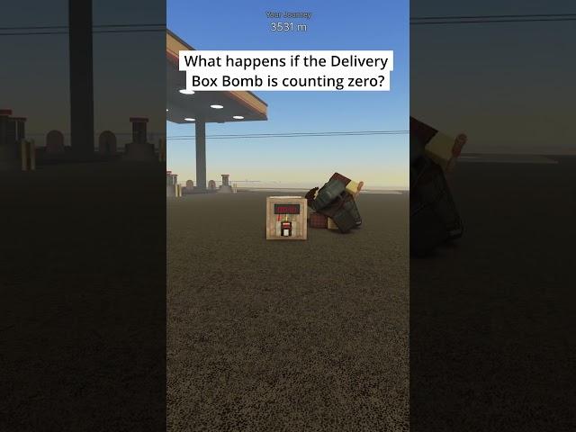 What happens if the Delivery Box Bomb is counting zero (Dusty Trip)