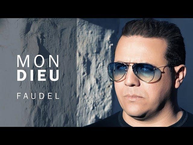 Faudel - Mon Dieu (EXCLUSIVE Lyric Clip) | 2019