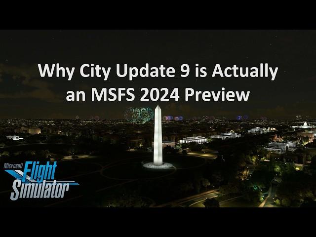 MSFS 2024 Preview: City Update 9 | The Future of Photogrammetry in Microsoft Flight Simulator