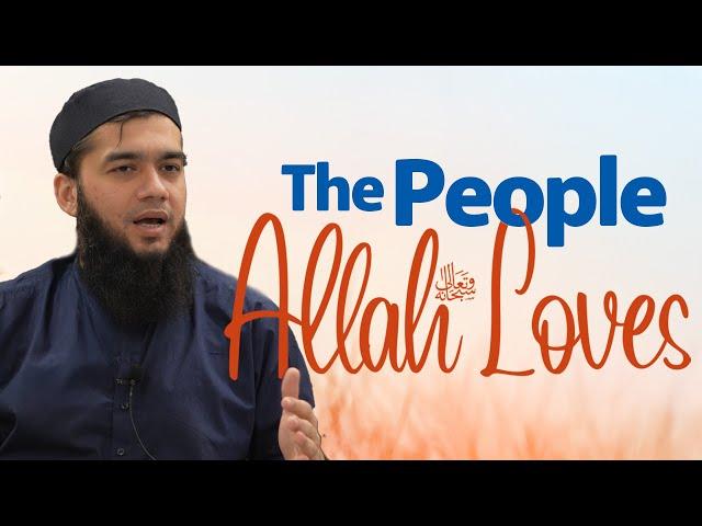 The People Allah Loves | WSG | Yasin Asad