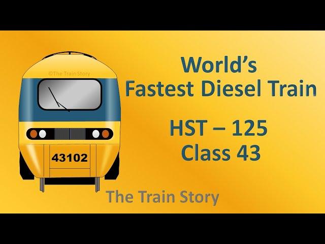 HST Intercity 125 | Fastest Diesel Train | Class 43 Diesel locomotive | Mark-3 coach | British Rail