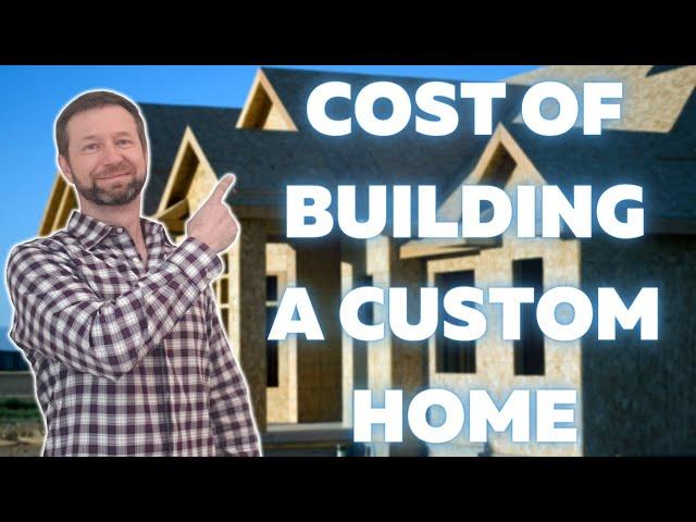 How Much Does It Cost To Build A Custom Home?