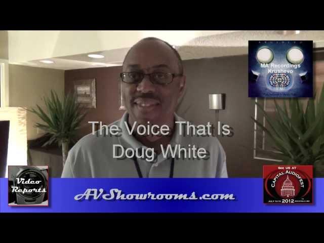 The Voice That Is, Doug White Capital Audiofest