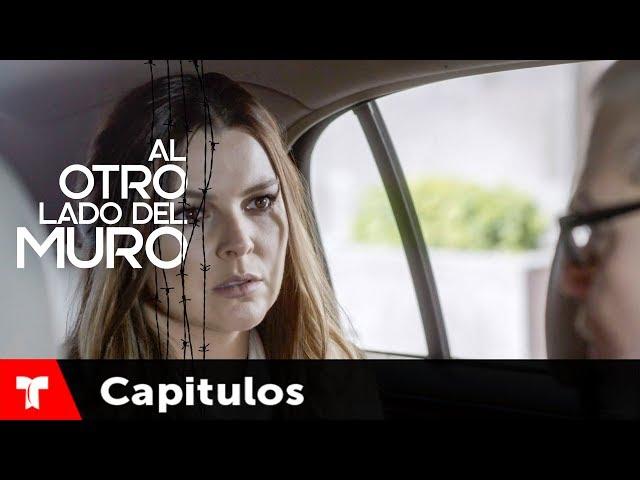 Al Otro Lado Del Muro | Capítulo 01 | Telemundo