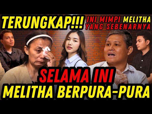 EXCLUSIVE - MELITHA HANYA INGIN MENIKAH ??!! KELUARGA MELITHA SIDABUTAR BONGKAR SEMUANYA DISINI !!