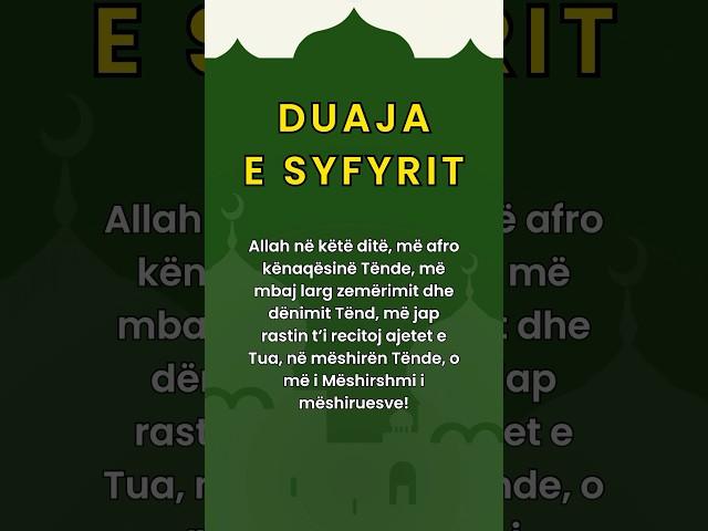 DUAJA E SYFYRIT #islam #musliman #muslim #ramadan #ramazan