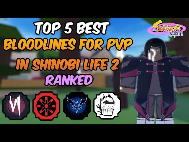 Top 5 BEST Bloodlines for PvP in Shinobi Life 2: Shinobi Life Bloodline Tierlist