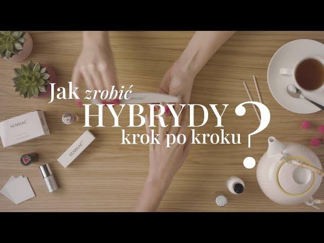 Semilac - jak zrobić manicure hybrydowy w domu? *KROK PO KROKU*