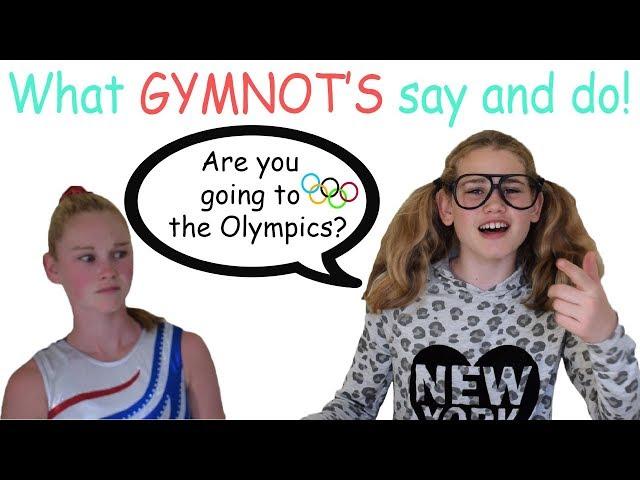 What GYMNOT'S Say and DO // part 1