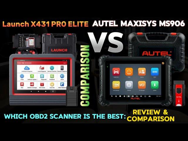 LAUNCH X431 PRO Elite vs. Autel MaxiSys MS906Pro:  Review & Comparison |