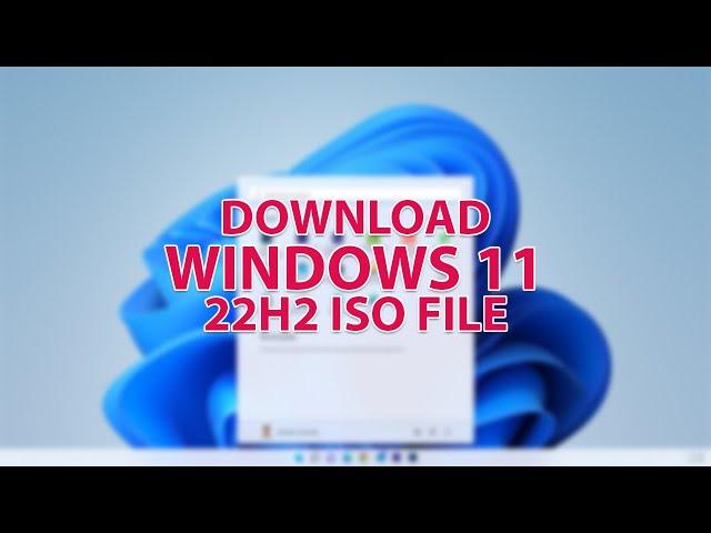 How to download Windows 11 22H2 ISO?