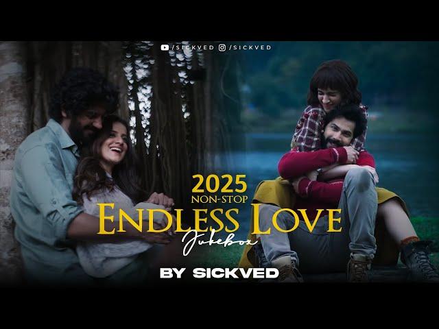 2025 Endless Love Jukebox | SICKVED Stories | Latest romantic Songs